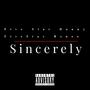 Sincerely (feat. FiveStarBxnzo) [Explicit]