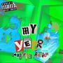 MY Y34R! (feat. r0migo) [Explicit]