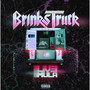 Brinks Truck (Explicit)