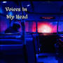 Voices In My Head (Explicit)