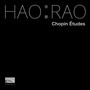 饶灏：肖邦练习曲全集（Hao Rao: Chopin Études)