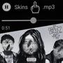 Skins (Explicit)