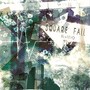 SQUARE FALL