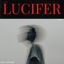 Lucifer (Explicit)