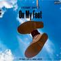 On My Feet (feat. Don Y-Six & Angel Smith) [Explicit]