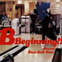 B Beginning!! (Split)