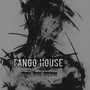 Tango House