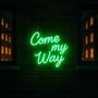 Come My Way