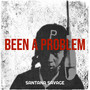 Been a Problem (Explicit)