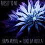 Pass It to Me (Explicit)