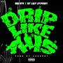 DRIP LIKE THIS (Explicit)