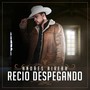 Recio Despegando (Explicit)