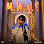 M.W.N.S (Man Want No Stress) [Explicit]