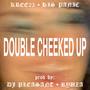 DOUBLE CHEEKED UP (feat. RYUZA, Kree23 & His-Panic) [Explicit]