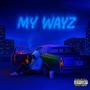 My Wayz (Explicit)
