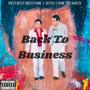 Back To Business (feat. Benny From The North) [Explicit]