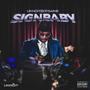 Sign To Baby (Explicit)