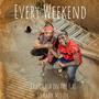 Every Weekend (feat. Rawk Miller) [Explicit]