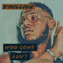 Who Gone Luv? (Explicit)