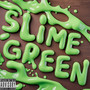 Slime Green (Explicit)