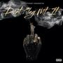 Don't Play Wit It (Explicit)