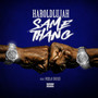 Same Thang (Explicit)