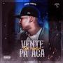 Vente Pa Aca (Explicit)