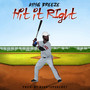 Hit It RIght (Explicit)