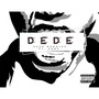 Dede (Explicit)