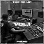 The Re Up Vol.1 - (Part 1)