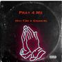 Pray 4 Me (feat. OhAmiri) [Explicit]