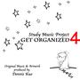 Study Music Project 4: Get Organized