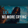 No More Crying (Explicit)