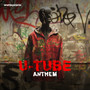 U-Tube Anthem