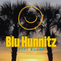 Blu Hunnitz (Explicit)