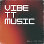 Vibe TT Music