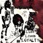 Lust, Loads & Loyalty (Explicit)