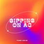 Sippin On Ac (Explicit)