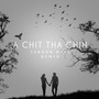 A Chit Tha Chin (Terror Bass Remix)