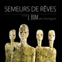 Semeurs de rêves