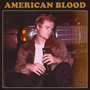 American Blood (Explicit)