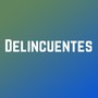 Delincuentes (Explicit)