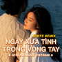 ngày xưa tình trong vòng tay (trend) - beat