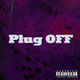 Plug Off (Explicit)