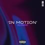 In Motion (feat. Tony Krav) [Slowed] [Explicit]