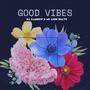 Good Vibes (feat. Mr Afro Brave)