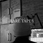 RARE TAPES (Explicit)