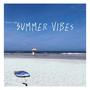 Summer Vibes (Explicit)