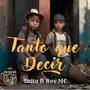 Tanto que decir (feat. S Nito, Roy MC & Fat Chelo Beats) [Explicit]