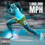 1,000,000 MPH (Explicit)